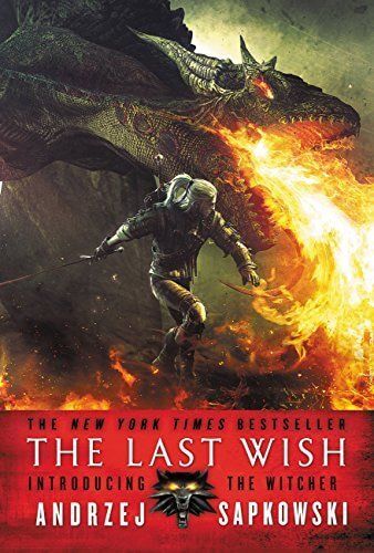 The Last Wish by Andrzej Sapkwoski